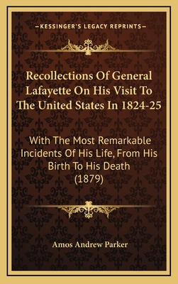 Libro Recollections Of General Lafayette On His Visit To ...