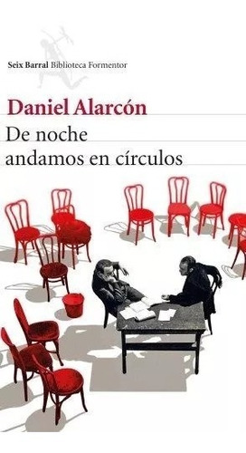 De Noche Andamos En Círculos D. Alarcón Seix Barral Excelent