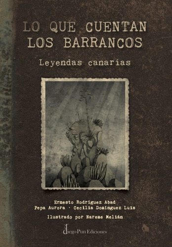 Libro Lo Que Cuentan Los Barrancos (leyendas Canarias)