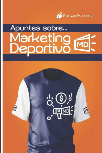 Libro: Apuntes Sobre Marketing Deportivo (spanish Edition)