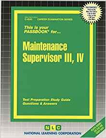 Maintenance Supervisor Iii, Iv (passbooks)