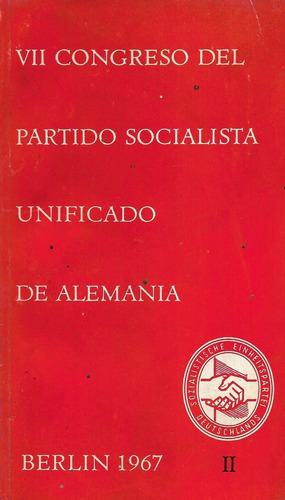 V I I Congreso Del Partido Socialista Unificado De Alemania