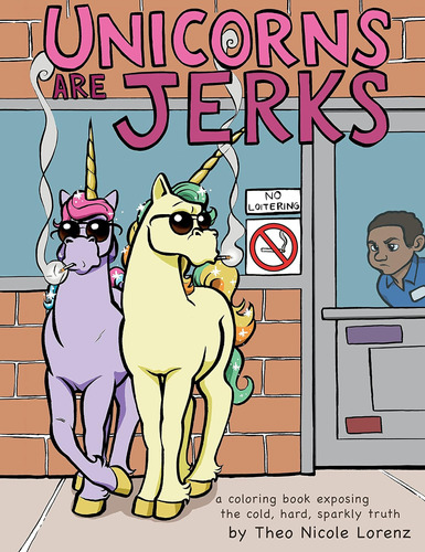 Libro: Unicorns Are Jerks: A Funny Adult Coloring Book Expos