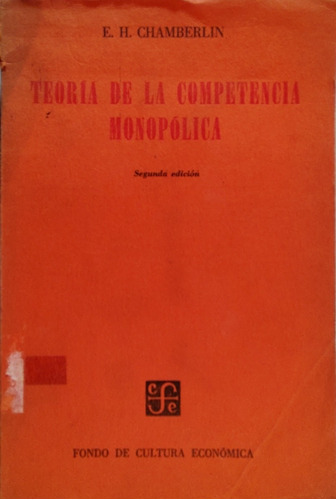 Libro Teoría De La Competencia Monopolica E.h.chamberli(aa75
