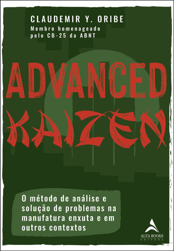 Advanced Kaizen: O Método De Análise E Solução De Proble