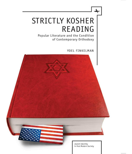 Libro: Strictly Kosher Reading: Popular Literature And The