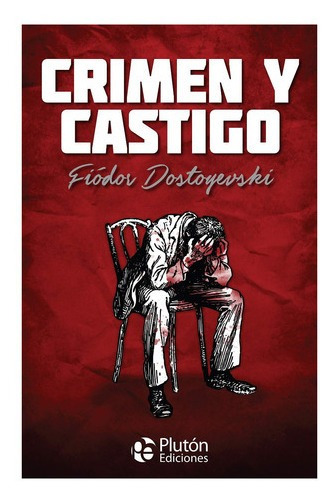 Crimen Y Castigo - Dostoiewski Fedor