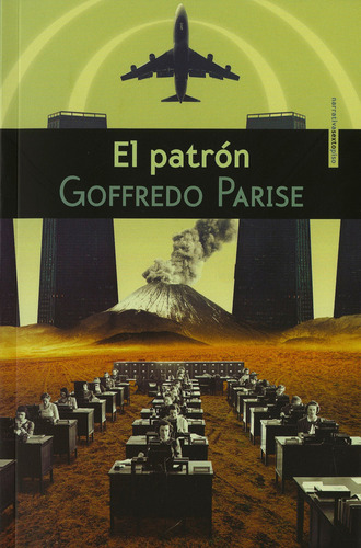 El Patrón, De Parise, Azaola Rodríguez-espina. Editorial Sexto Piso, Tapa Blanda En Español 2014