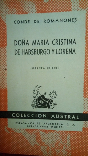 Conde De Romanones - Doña Ma Cristina De Habsburgo Y Lorena