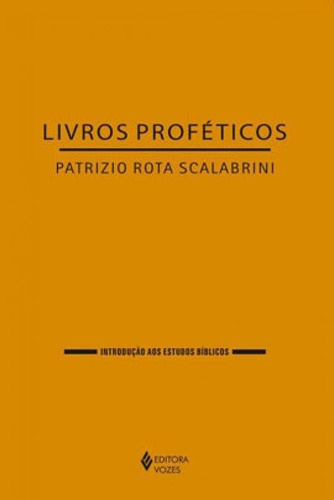 Livros Proféticos, De Scalabrini, Patrizio Rota. Editora Vozes, Capa Mole Em Português
