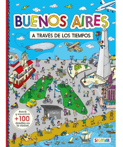 Libro - Buenos Aires A Traves De Los Tiempos (veo Veo) - Va