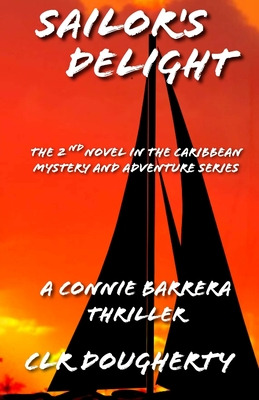 Libro Sailor's Delight - A Connie Barrera Thriller - Doug...