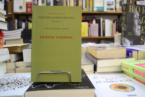 Escritos Europeos. José Enrique Rodó. 