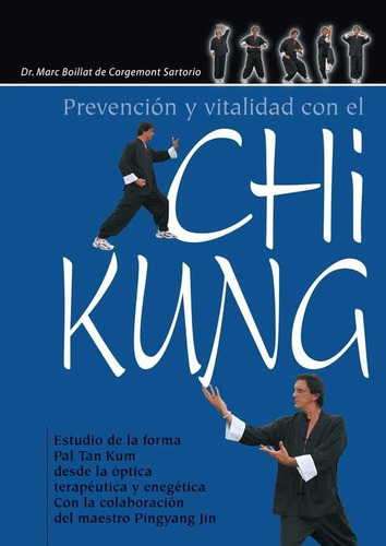 Prevenciãâ³n Y Vitalidad Con El Chi Kung, De Boillat De Corgemont Sartorio, Marc E.. Editorial Alas, Tapa Blanda En Español