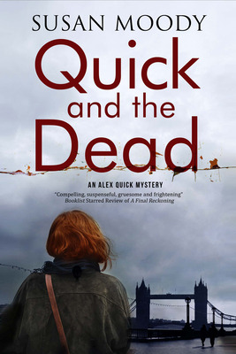 Libro Quick And The Dead - Moody, Susan