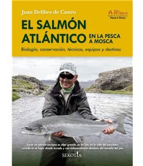 Libro Salmon Atlantico En La Pesca A Mosca,el - Delibes,j...