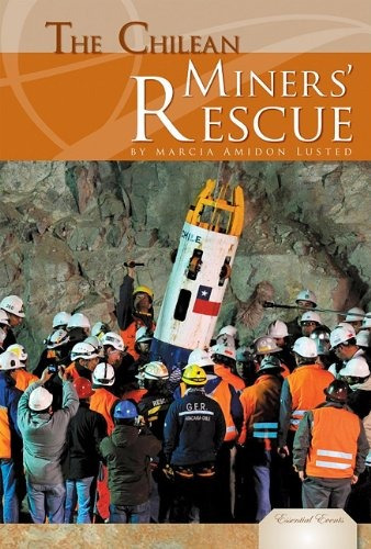 The Chilean Miners Rescue (essential Events)