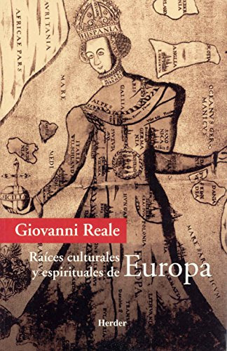 Raices Culturales Y Espirituales De Europa: Por Un Renacimie