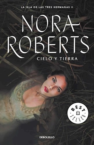 Cielo Y Tierra (isla De Las Tres Hermanas 2) - Roberts, Nora