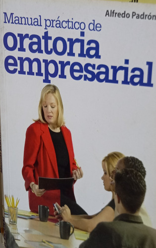Manual Práctico De Oratoria Empresarial