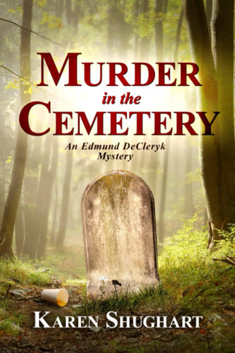 Libro:  Murder In The Cemetery: An Edmund Decleryk Mystery