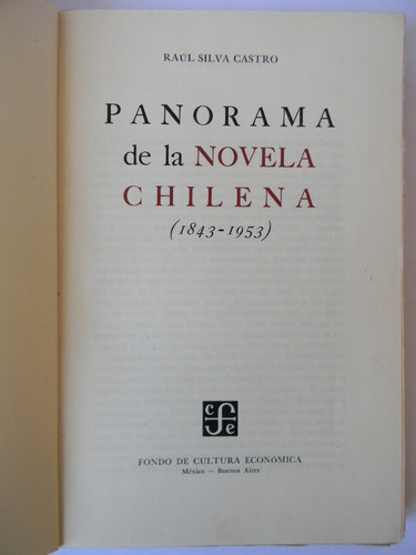 Panorama De La Novela Chilena 1era Ed. 1955 R. Silva Castro (Usado)