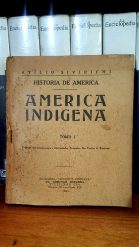 América Indígena - Atilio Sivirichi (1934) Tomo I