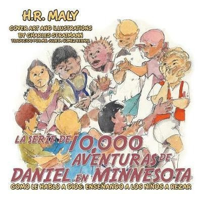La Serie De 10,000 Aventuras De Daniel En Minnesota - H R...