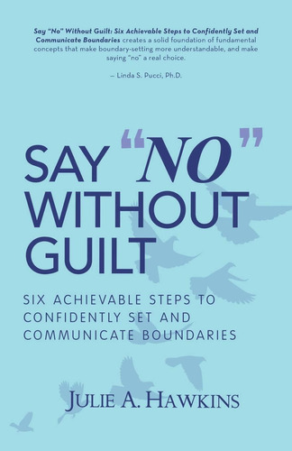 Libro Say No Without Guilt: Six Achievable Steps To Confid