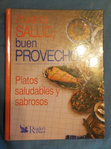 Recetario / Buena Salud, Buen Provecho  ( Readers Digest )