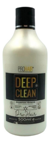  Shampoo Técnico Antirresíduos Deep Clean 500ml Prohair