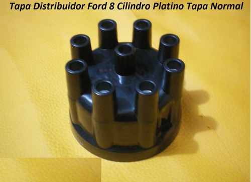 Tapa Distribuidor Ford 8 Cilindro Platino Tapa Normal