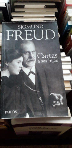 Cartas A Sus Hijos Sigmund Freud Paidós