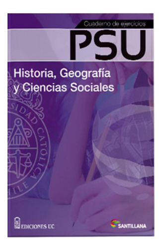 Psu Historia Y Ciencias Sociales - Cuadernos De Ejercicios