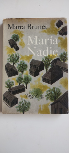 Marta Brunet, María Nadie. Ed. Año 1965, Excelente Estado 