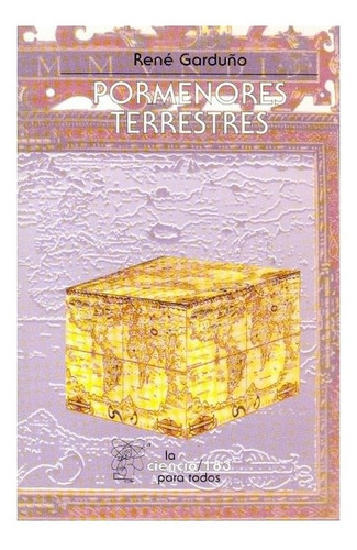 Pormenores Terrestres, De René Garduño., Vol. N/a. Editorial Fondo De Cultura Económica, Tapa Blanda En Español, 2001