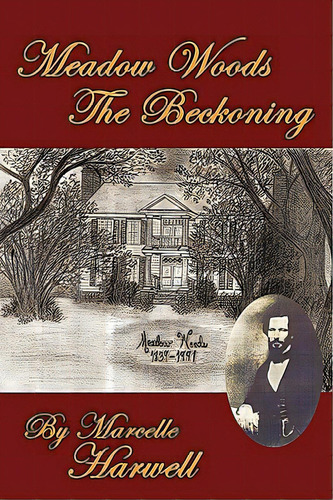 Meadow Woods The Beckoning, De Harwell, Marcelle. Editorial Authorhouse, Tapa Blanda En Inglés