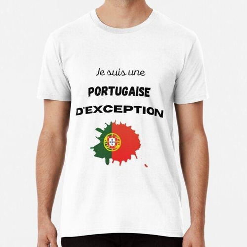 Remera ¡soy Un Portugués Excepcional!  Algodon Premium