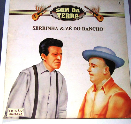 Lp Serrinha & Zé Do Rancho - Som Da Terra - Suas Modas -