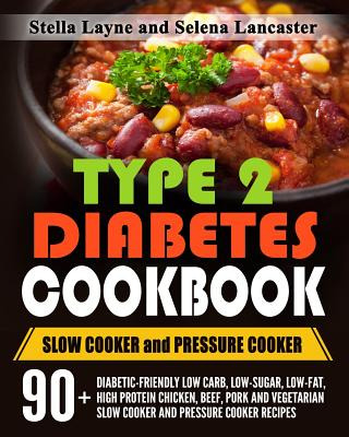 Libro Type 2 Diabetes Cookbook: Slow Cooker And Pressure ...