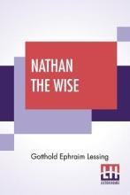 Libro Nathan The Wise : A Dramatic Poem In Five Acts Tran...