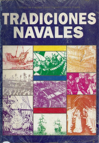 Tradiciones Navales Cesar Ramon Cuervo Prada  1a Edi 1996