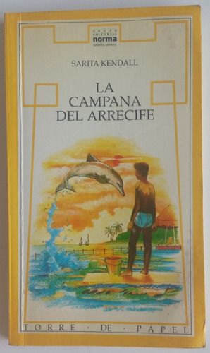 La Campana Del Arrecife Sarita Kendall Ed Norma Libro