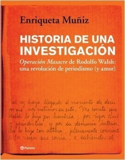 Historia De Una Investigacion - Enriqueta Muñiz - Planeta