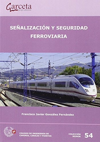 Libro Señalización Y Seguridad Ferroviaria De Francisco Javi