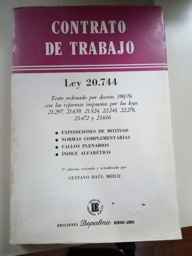 Contrato De Trabajo, Ley 20.744 - Ediciones Depalma, 1989
