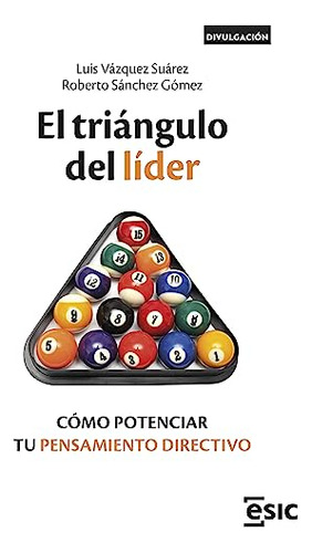 El Triangulo Del Lider - Vazquez Luis Sanchez Roberto