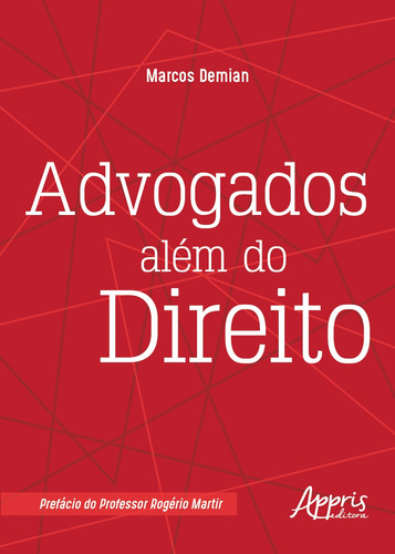 Advogados além do direito, de Demian, Marcos. Appris Editora e Livraria Eireli - ME, capa mole em português, 2018