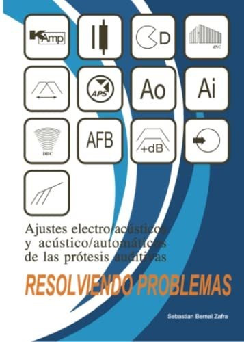 Ajustes Electro/acústicos Y Acústico/automáticos De Las Prót