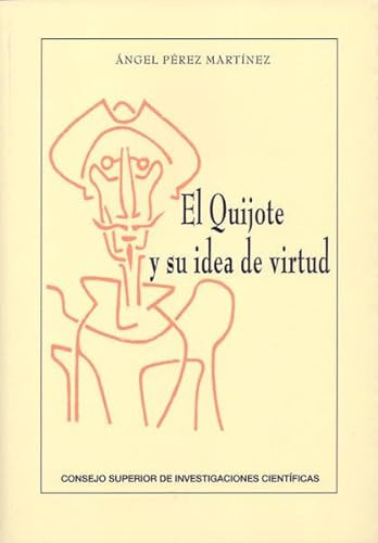 Libro El Quijote Y Su Idea De Virtud De Perez Martinez Ange